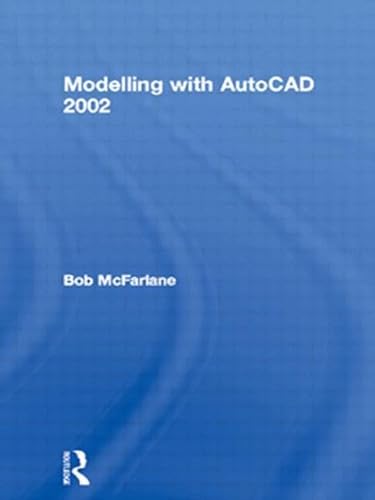 Stock image for Modelling with AutoCAD 2002 for sale by WorldofBooks