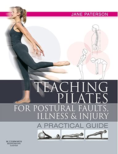 Beispielbild fr Teaching pilates for postural faults, illness and injury: a practical guide: A Practical Guide zum Verkauf von WorldofBooks