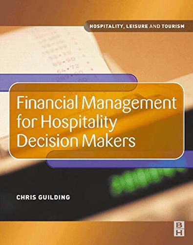 Imagen de archivo de Financial Management for Hospitality Decision Makers (Hospitality, Leisure and Tourism) a la venta por WorldofBooks