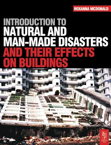 Stock image for Introduction to Natural and Man-made Disasters and Their Effects on Buildings for sale by Blackwell's