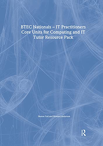 BTEC Nationals - IT Practitioners Tutor Resource Pack (9780750656870) by Anderson, Howard; Yull, Sharon