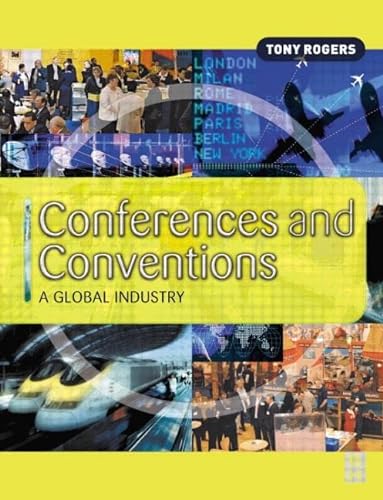 9780750657471: Conferences and Conventions: A Global Industry (Events Management)