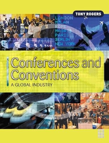 Stock image for Conferences and Conventions: A Global Industry (Events Management) for sale by WorldofBooks