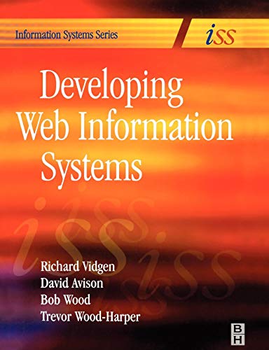 Imagen de archivo de Developing Web Information Systems: From Strategy to Implementation (Butterworth-Heinemann Information Systems Series) a la venta por Goldstone Books