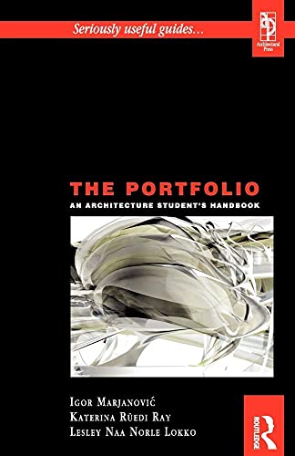 Stock image for The Portfolio: An Architecture Student's Handbook (Architectural Students Handbooks) for sale by SecondSale