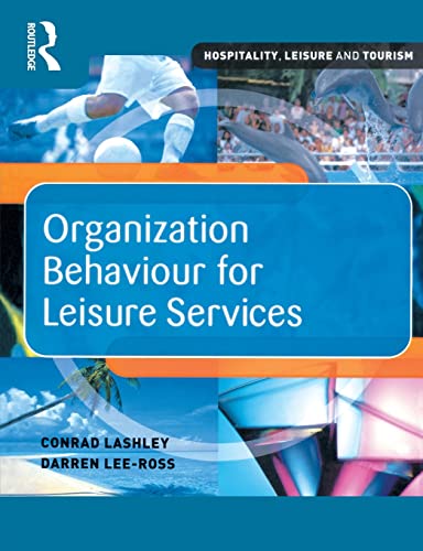 Beispielbild fr Organization Behaviour for Leisure Services zum Verkauf von Better World Books