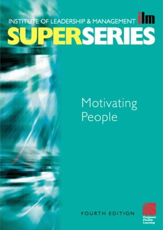 Beispielbild fr Motivating People (ILM Super Series) zum Verkauf von WorldofBooks