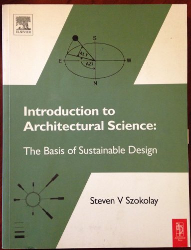 Beispielbild fr Introduction to Architectural Science: The Basis of Sustainable Design zum Verkauf von WorldofBooks