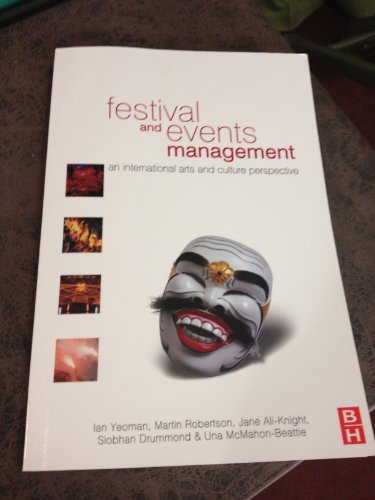 Imagen de archivo de Festival and Events Management: An International Arts and Culture Perspective a la venta por Royal Oak Bookshop