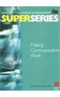 Stock image for Making Communication Work Super Series, Fourth Edition (ILM Super Series) for sale by Ergodebooks