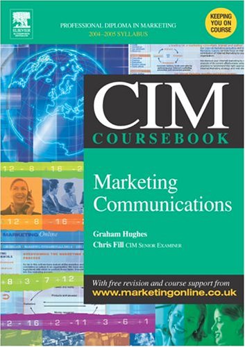 Stock image for CIM Coursebook 04/05 Marketing Communications for sale by Phatpocket Limited