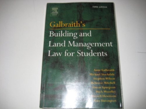 Galbraith's Building And Land Management Law For Students (9780750662239) by Stockdale, Michael; Wilson, Stephen; Mitchell, Rebecca; Spurgeon, Simon; Woodley, Mick; Hewitson, Russell; Davenport, Alan