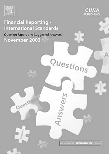 Imagen de archivo de Financial Reporting International Standards November 2003 Q&As (CIMA November 2003 Exam Q&As) a la venta por dsmbooks