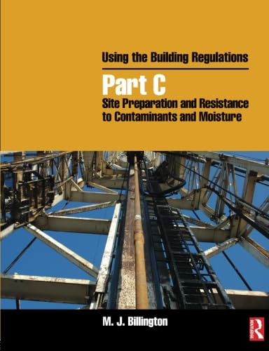 Stock image for Using the Building Regulations. Site Preparation and Resistance to Contaminants and Moisture for sale by Blackwell's