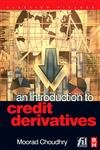 Stock image for An Introduction to Credit Derivatives for sale by WorldofBooks