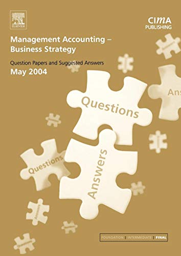 9780750663052: Management Accounting- Business Strategy May 2004 Exam Q&as (CIMA May 2004 Q&As)
