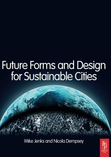 Beispielbild fr Future Forms and Design For Sustainable Cities zum Verkauf von Saturday Books