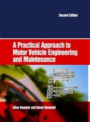 Stock image for A Practical Approach to Motor Vehicle Engineering and Maintenance for sale by Better World Books Ltd
