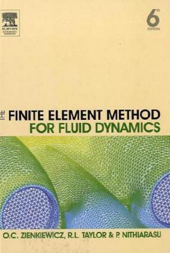 9780750663229: The Finite Element Method for Fluid Dynamics