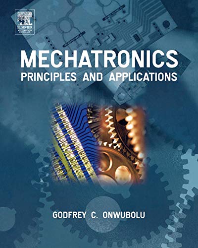 Stock image for Mechatronics: Principles and Applications for sale by Chiron Media