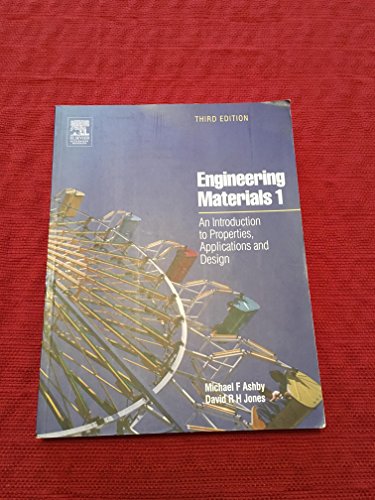 Imagen de archivo de Engineering Materials 1: An Introduction to Properties, Applications and Design (v. 1) a la venta por HPB-Red