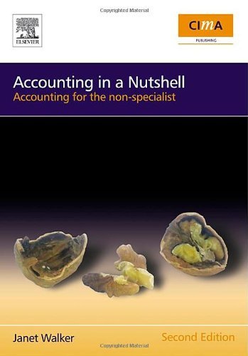 Beispielbild fr Accounting in a Nutshell : Accounting for the Non-Specialist zum Verkauf von Better World Books