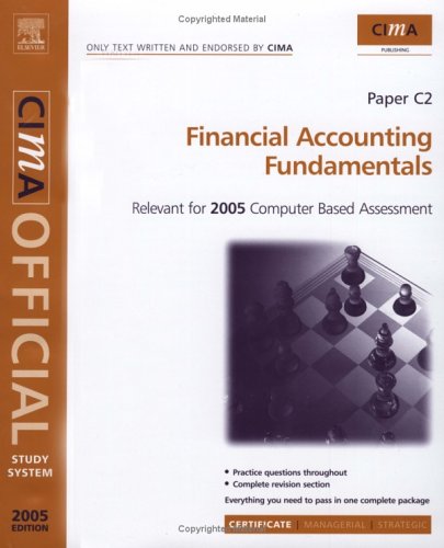 Financial Accounting Fundamentals: For 2005 Exams (Cima Official Study System S.) (9780750664035) by Lunt, Henry; Weaver Fellow Of Association Of Chartered And Certified Accountants, Margaret