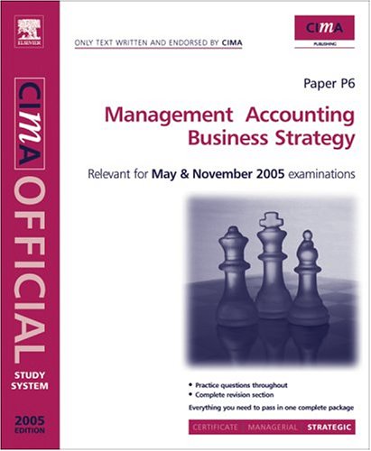 CIMA Study System 05: Management Accounting- Business Strategy (9780750664165) by Botten, Neil