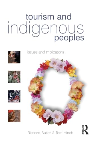 Beispielbild fr Tourism and Indigenous Peoples: Issues and Implications zum Verkauf von Anybook.com