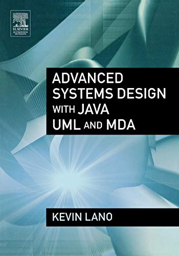 Imagen de archivo de Advanced Systems Design with Java, UML and MDA a la venta por Book Dispensary