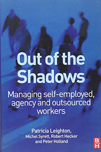 Imagen de archivo de Out of the Shadows: Managing self-employed, agency and outsourced workers a la venta por WorldofBooks