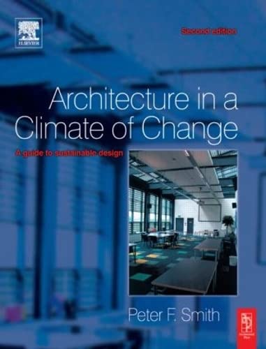 9780750665445: Architecture in a Climate of Change: A guide to sustainable design
