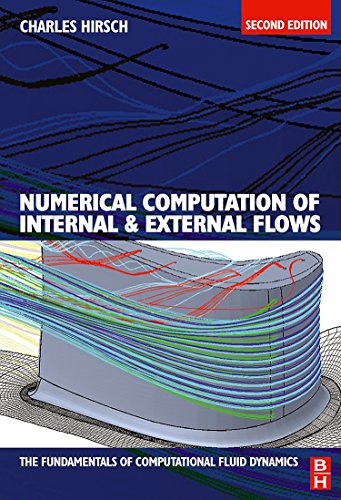 Numerical Computation of Internal and External Flows: The Fundamentals of Computational Fluid Dynamics (9780750665940) by Hirsch, Charles