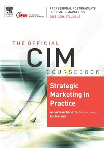Imagen de archivo de CIM Coursebook 05/06 Strategic Marketing in Practice a la venta por The Book Cellar, LLC