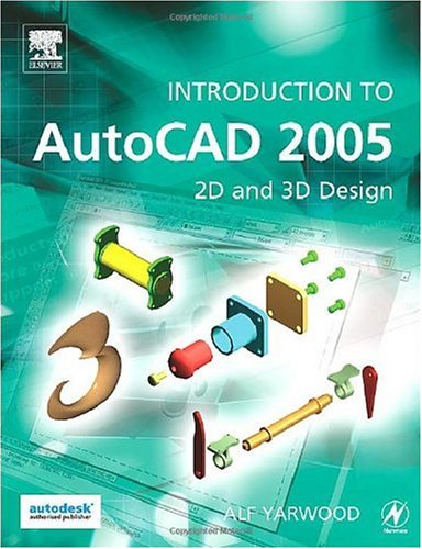 Stock image for Introduction to AutoCAD 2005: 2D and 3D Design for sale by WorldofBooks