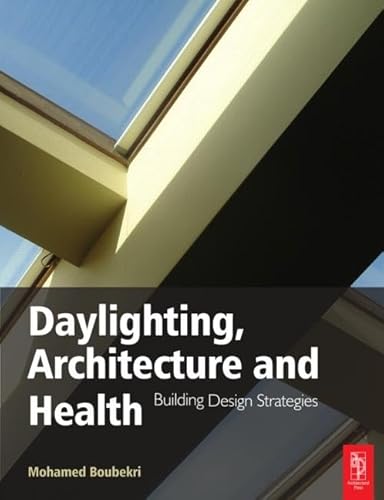 Beispielbild fr Daylighting, Architecture and Health zum Verkauf von Blackwell's