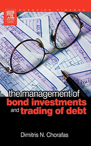 9780750667265: The Management of Bond Investments and Trading of Debt