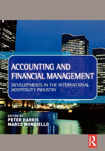 Accounting and Financial Management: Developments in the international hospitality industry (9780750667296) by Harris, Peter; Mongiello, Marco