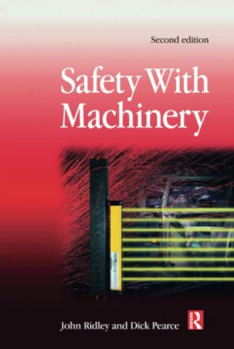 Safety with Machinery (9780750667807) by Ridley, John; Pearce, Dick