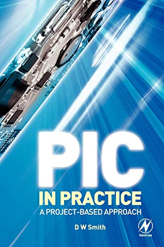 9780750668262: PIC in Practice: A Project-based Approach