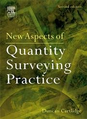 9780750668415: New Aspects of Quantity Surveying Practice: A Text for all construction professionals