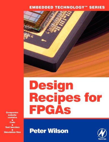 Stock image for Design Recipes for FPGAs: Using Verilog and VHDL for sale by Better World Books