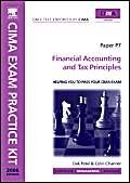 Imagen de archivo de CIMA Exam Practice Kit Financial Accounting and Tax Principles a la venta por The Book Cellar, LLC