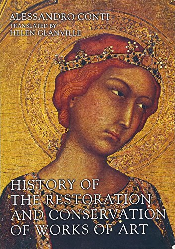 Stock image for History of the Restoration and Conservation of Works of Art for sale by BooksRun