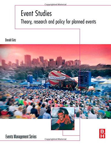 Beispielbild fr Event Studies: Theory, Research and Policy for Planned Events (Events Management) zum Verkauf von AwesomeBooks