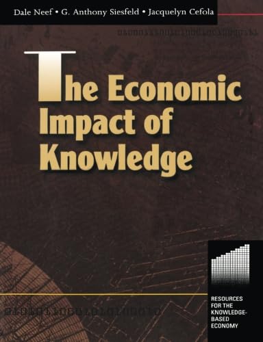 Imagen de archivo de The Economic Impact of Knowledge (Resources for the Knowledge-Based Economy) a la venta por HPB-Red