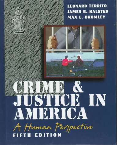 Beispielbild fr Crime and Justice in America : A Human Perspective zum Verkauf von Better World Books