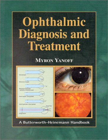 Beispielbild fr Ophthalmic Diagnosis and Treatment: Diagnosis and Treatment (Butterworth-Heinemann Handbook) zum Verkauf von ThriftBooks-Dallas