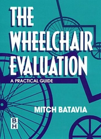 Stock image for Wheelchair Evaluation: A Practical Guide for sale by ThriftBooks-Dallas