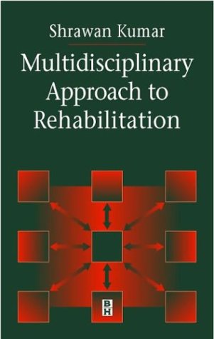 Beispielbild fr Multidisciplinary Approach to Rehabilitation zum Verkauf von Anybook.com